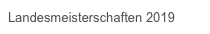 Landesmeisterschaften 2019