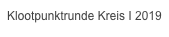 Klootpunktrunde Kreis I 2019