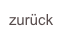 zurück